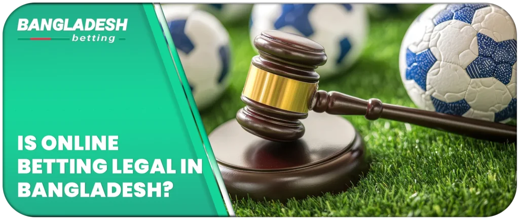 Is online betting legal in Bangladesh?